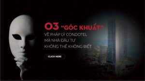 Nhà Đầu Tư Không Thể Không Biết 3 Góc Khuất Về Pháp Lý Condotel