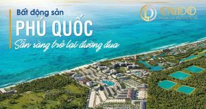 BĐS Phú Quốc vực dậy mạnh mẽ sau biến động